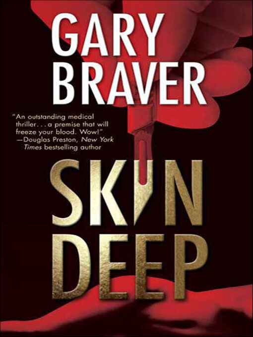 Title details for Skin Deep by Gary Braver - Available